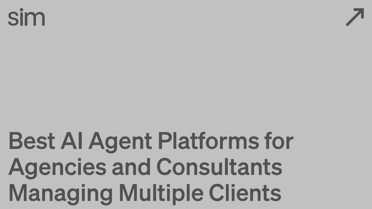 Best AI Agent Platforms for Agencies and Consultants Managing Multiple Clients