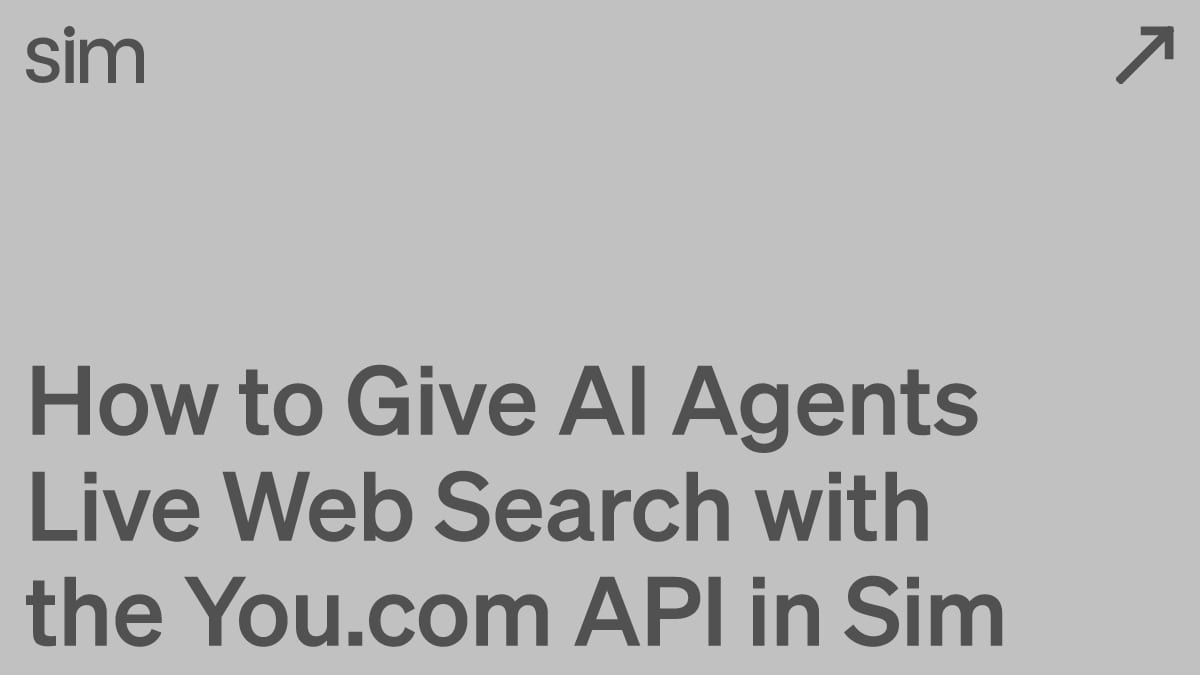 How to Give AI Agents Live Web Search with the You.com API in Sim